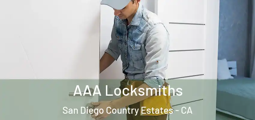  AAA Locksmiths San Diego Country Estates - CA