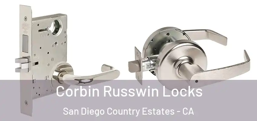 Corbin Russwin Locks San Diego Country Estates - CA