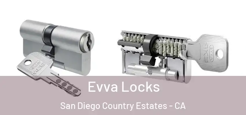  Evva Locks San Diego Country Estates - CA