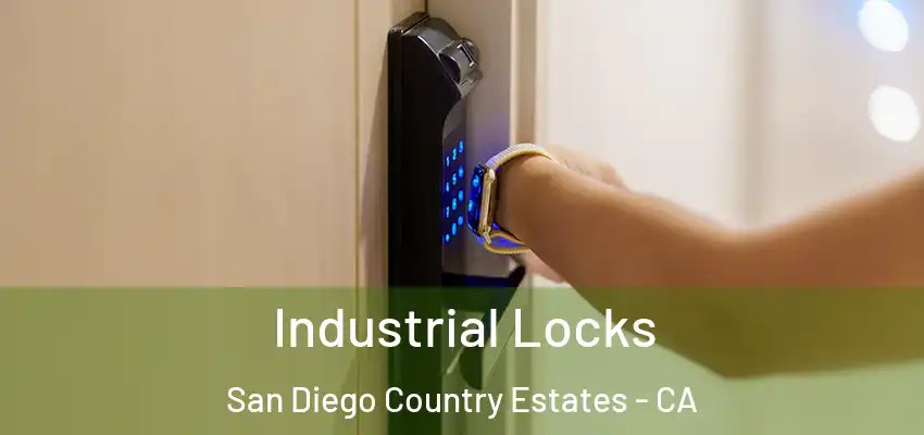  Industrial Locks San Diego Country Estates - CA